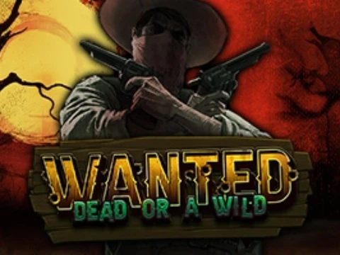 Wanted Dead or a Wild